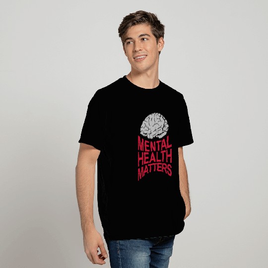mental health matters quote T Shirts