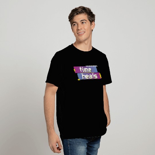 time heals inspirational T Shirts