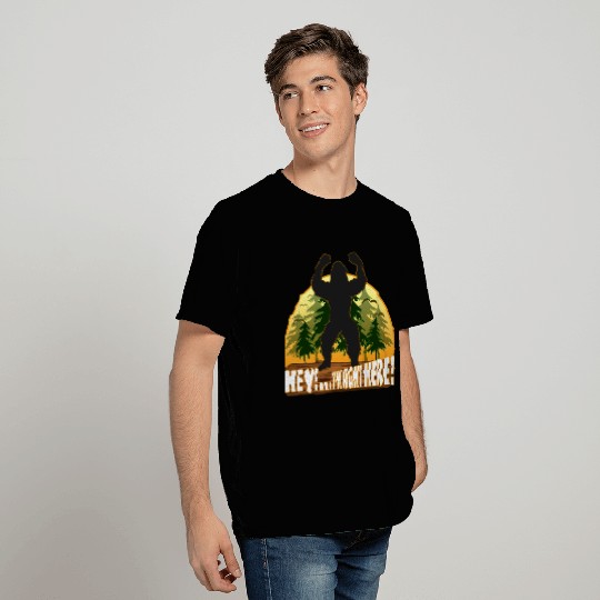 Bigfoot - Hey I'm right here. T Shirts