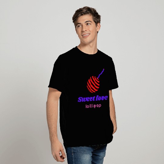 Sweet love -lollipop T Shirts