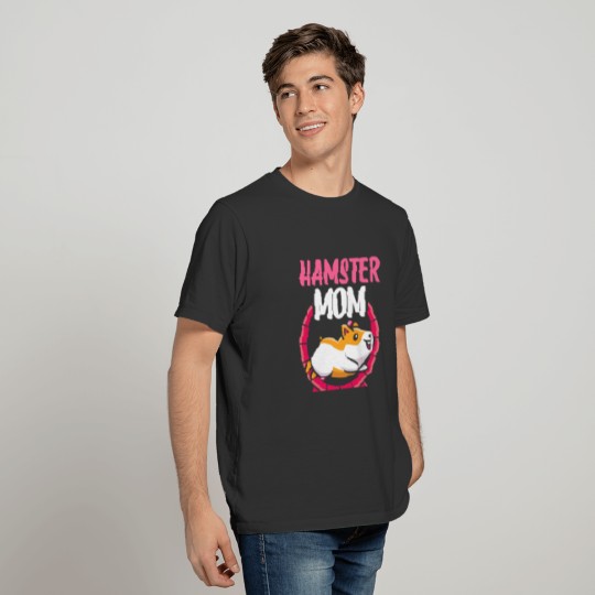 Hamster Mom Cute Animal Pet Owner T Shirts