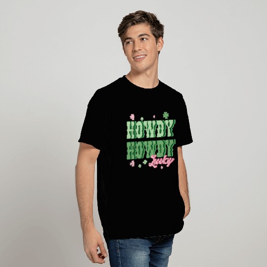 Howdy lucky T Shirts