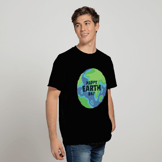 Happy Earth Day T Shirts