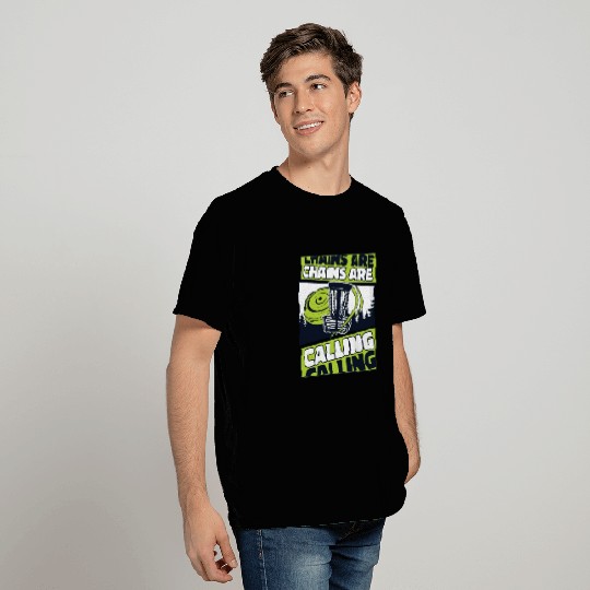 Chains Are Calling Player Pro Frisbee Buddy Disc T Shirts