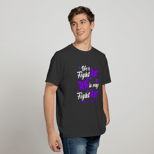 Her Fight Is My Fight Dementia Awareness Butterfly T Shirts