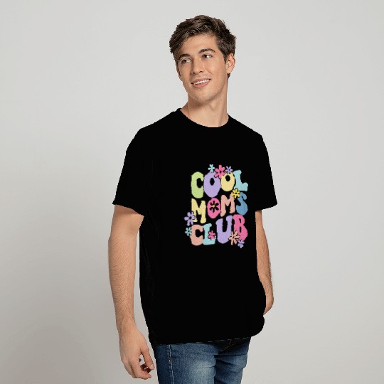 Cool Moms Club with Flowers T Shirts