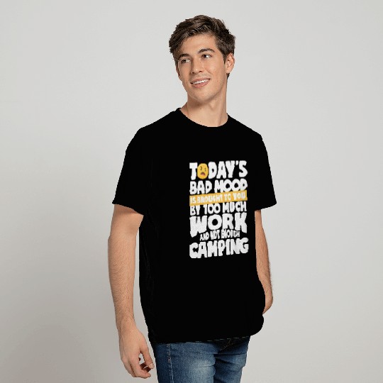 Bad Mood Not Enough Camping T Shirts