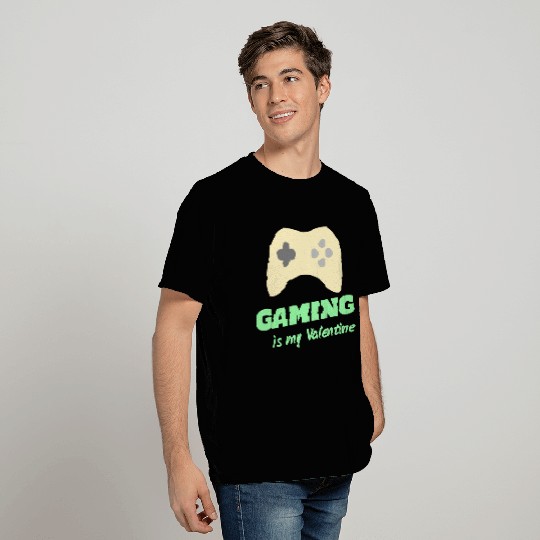 Gaming Is My Valentine Light Green T Shirts