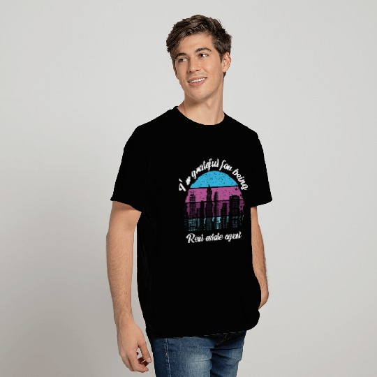 I M Grateful For Being Real Estate Agent T Shirts