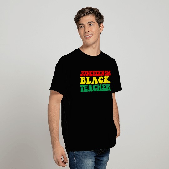 Juneteenth Celebrate Black Teacher T Shirts