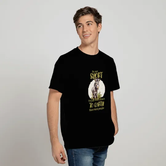 I'm not short. - Donkey lovers T Shirts