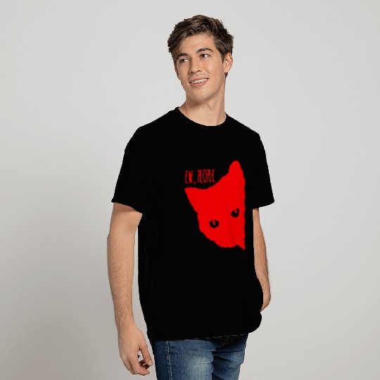 Funny Cat Ew People T Shirts