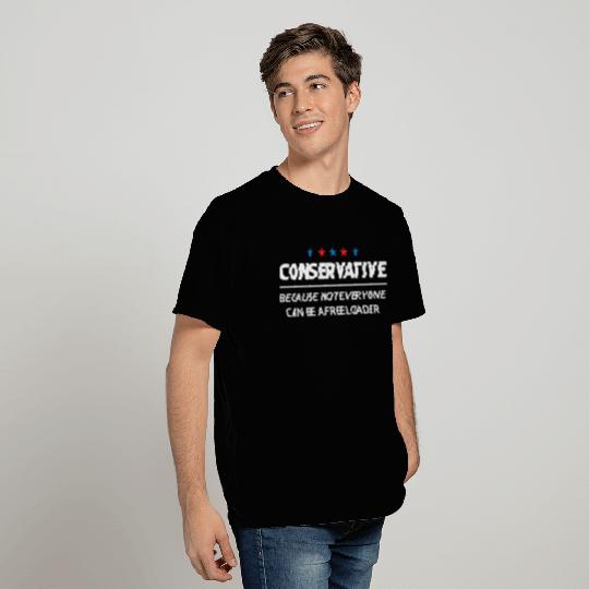 Conservative Republican Freeloader T Shirts