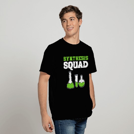Synthesis Squad Chemist Student Gift T Shirts