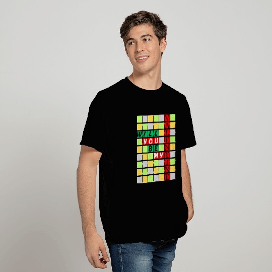 Will You Be My Valentine T Shirts