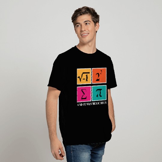 Pi Day I Ate Some Pie and It Was Delicious Math T Shirts