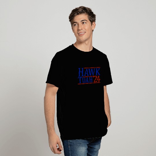 Hawk Tuah '24 Elect Hawk Tuah 2024 T Shirts