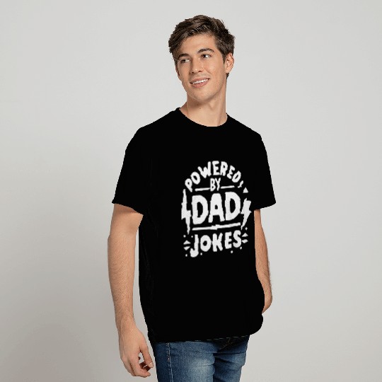 Powered by Dad Jokes T Shirts