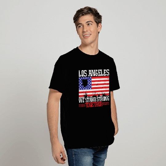 Los Angeles We Stand Strong T Shirts