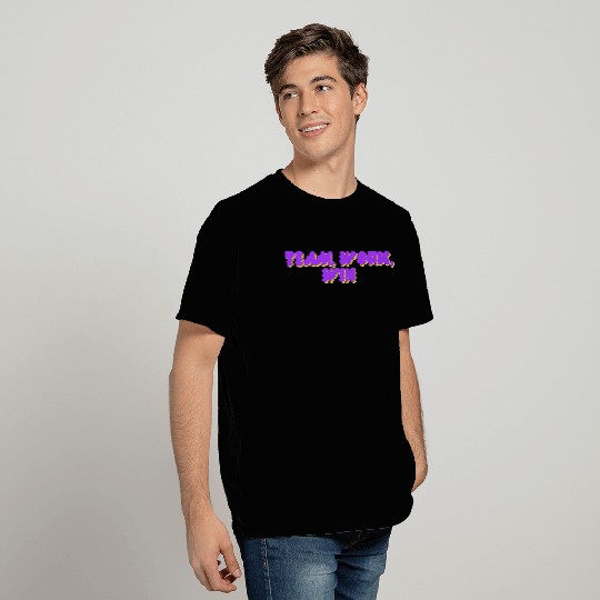 team, work, win team spirit T Shirts