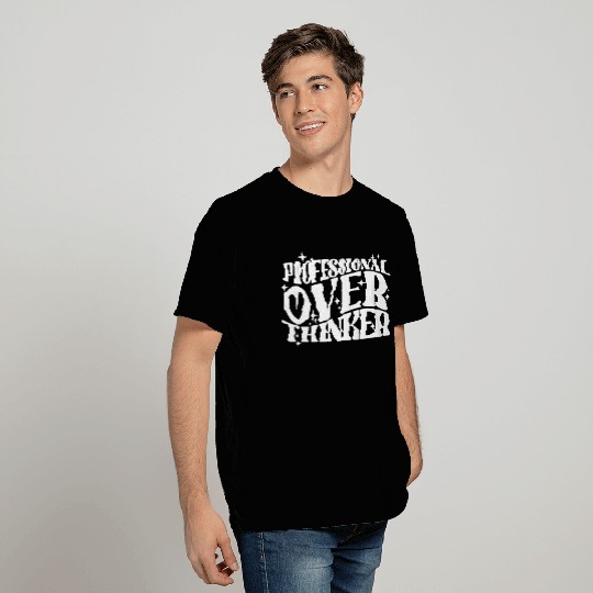 Professional Overthinker Witty Typography Humor T Shirts