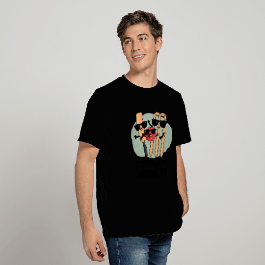 Totally Wicked Funny Sports Cricket Pun T Shirts