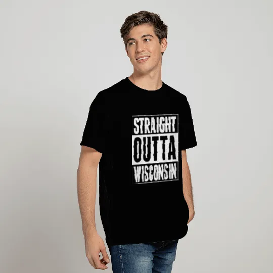Straight Outta Wisconsin T Shirts
