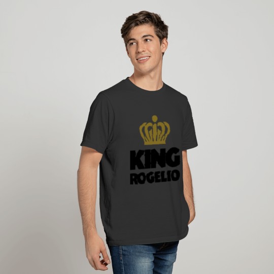 King rogelio name thing crown T-shirt