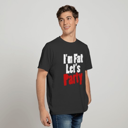 im_fat T-shirt