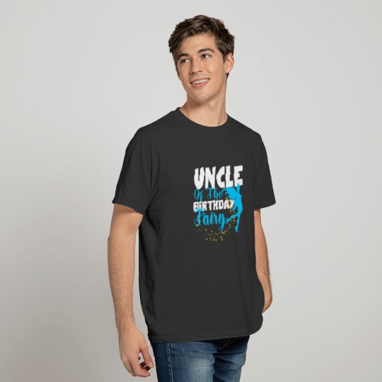 Uncle Of The Birthday Fairy Fantasy Birthday Squad T-shirt