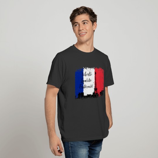 French Flag Liberté Egaliteé Fraternité Eiffel T-shirt
