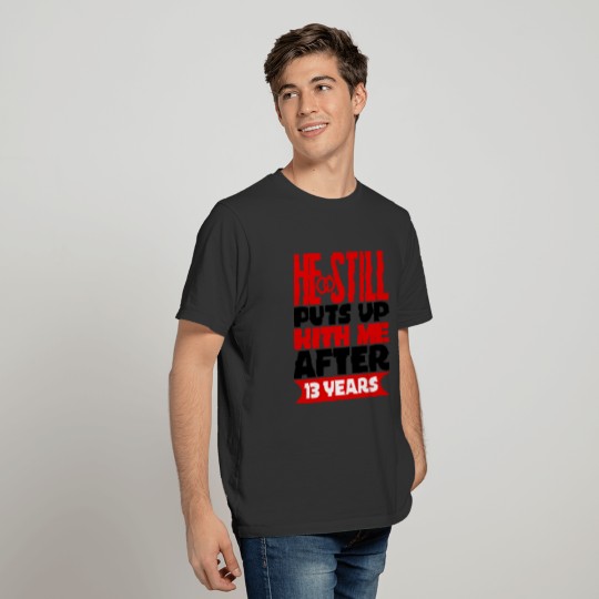 funny 13th Anniversary Wife T-shirt