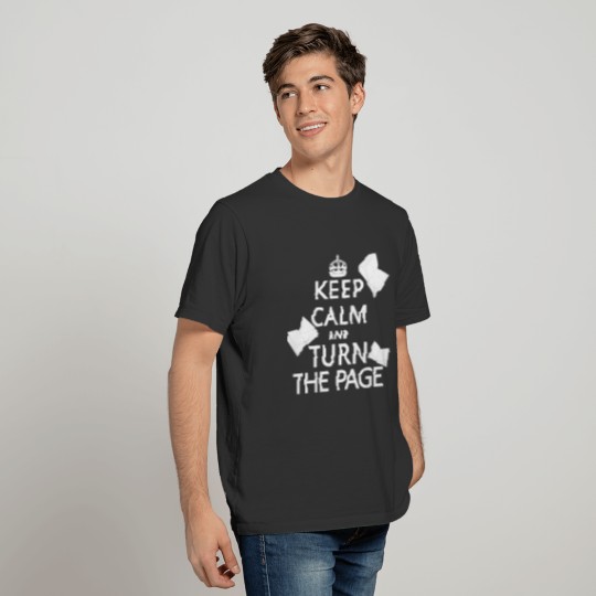 Keep Calm and Turn The Page T-shirt