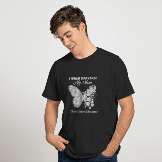 Butterfly I Wear Gray For Mom Brain Cancer Awareness T-Shirts