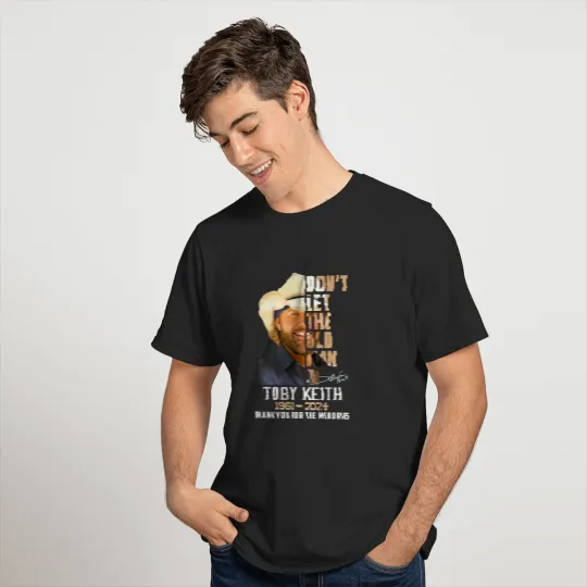 Don’t Let The Old Man In Toby Keith 1961-2024 Thank For The Memories T Shirt