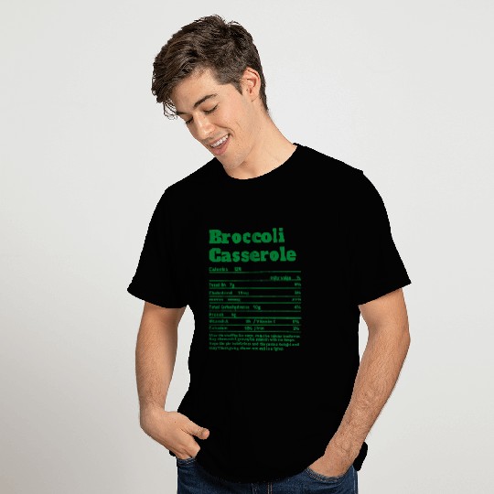 Broccoli Casserole Nutritional Facts Funny Thanksgiving Food T-Shirts