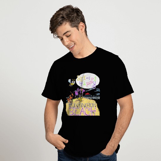 Huntington Beach Being Happy Original T-Shirts