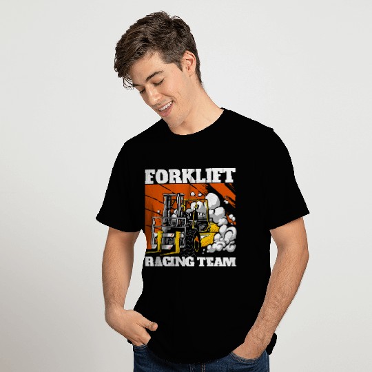 Forklift Racing Team Forklift Operator Forklift Driver T-Shirts