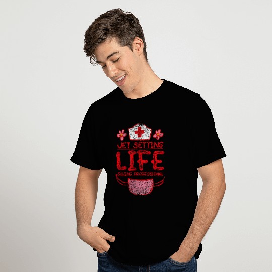 JetSetting LifeSaving Professional Nursing Travel nurses T-Shirts
