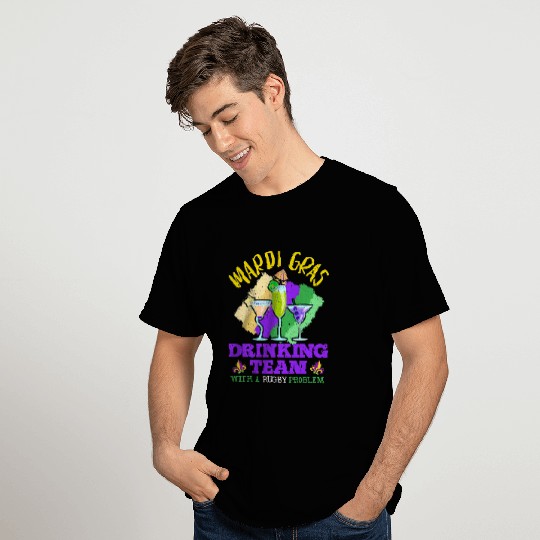 Mardi Gras Drinking Team With A Rugby Problem Mardi Gras 1 T-Shirts