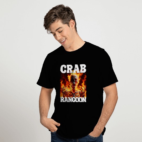 Crab Rangoon Funny Cringe Hard Skeletons Meme Flames T-Shirts