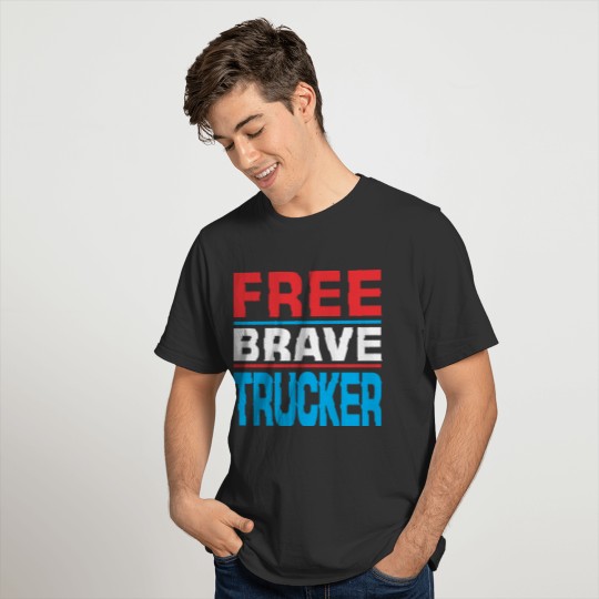 Free Brave Trucker T-shirt