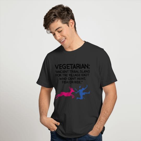 Vegetarians Are Weak People T-shirt