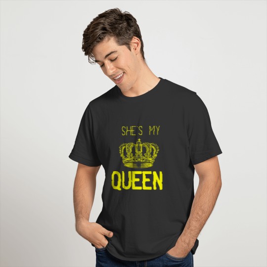 GIFT - SHE'S MY QUEEN YELLOW T Shirts