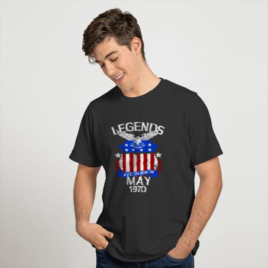 Legends Are Born In May 1970 T-shirt