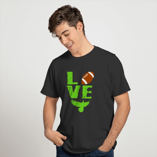 Love Eagles Football Gift Design T-shirt