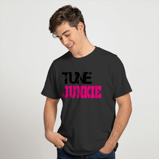 tune junkie T-shirt