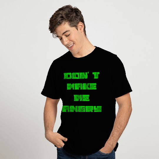 don t make me angry 2reborn T Shirts