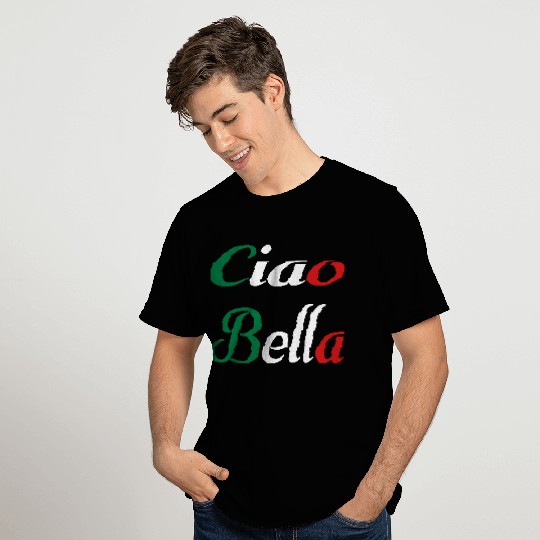 Ciao Bella T Shirts