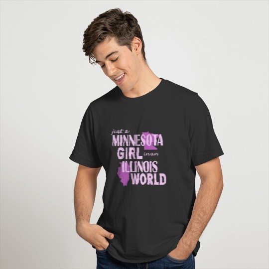 just a minnesota girl man illinois world girlfrien T-shirt